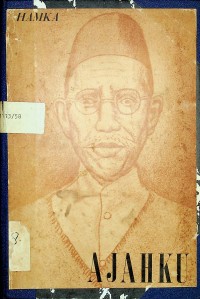 Image of Ajahku : riwayat hidup Dr. H. Abd. Karim Amrullah dan perdjuangan kaum agama di Sumatera