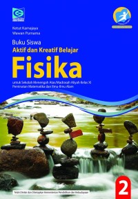 Image of Aktif dan Kreatif Belajar Fisika untuk SMA Kelas XI