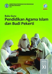 Image of Buku Guru Pendidikan Agama Islam dan Budi Pekerti Untuk SMA Kelas XI