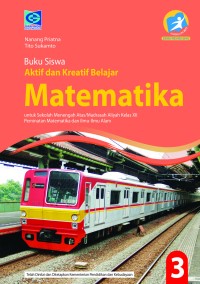 Image of Aktif dan Kreatif Belajar Matematika untuk SMA Kelas XII
