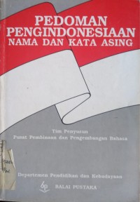 Image of Pedoman Pengindonesiaan Nama Dan Kata Asing